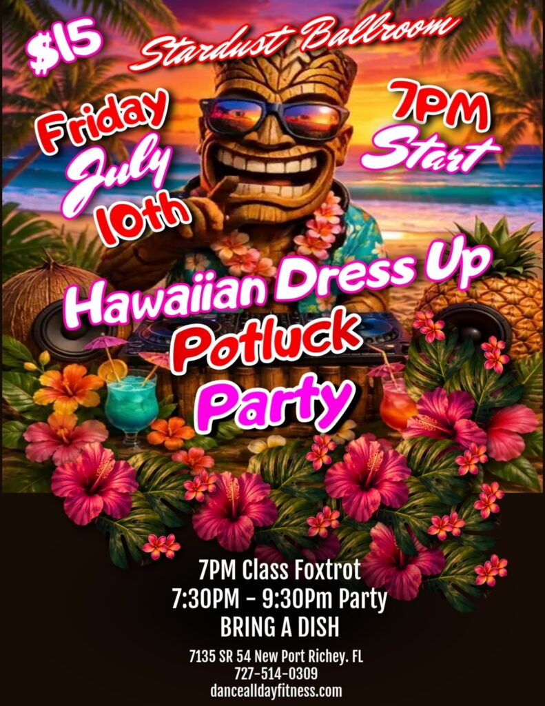 Hawaiian Party JULY 10th